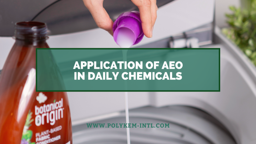 Från råmaterial till slutprodukter, applicering av Lauryl Alcohol Ethoxylate (AEO) i dagliga kemikalier